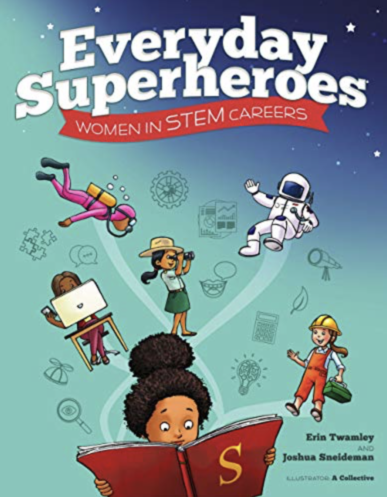 Everyday Superheroes: Women in STEM Careers